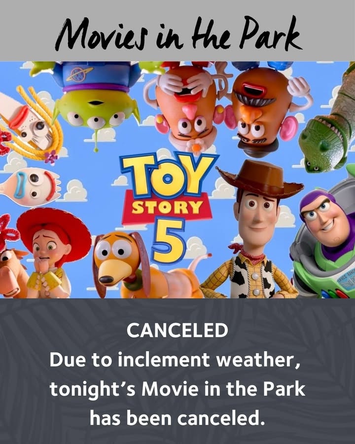 ☔🌧️Due to inclement weather, tonight's Movie in the Park event has been cancel...