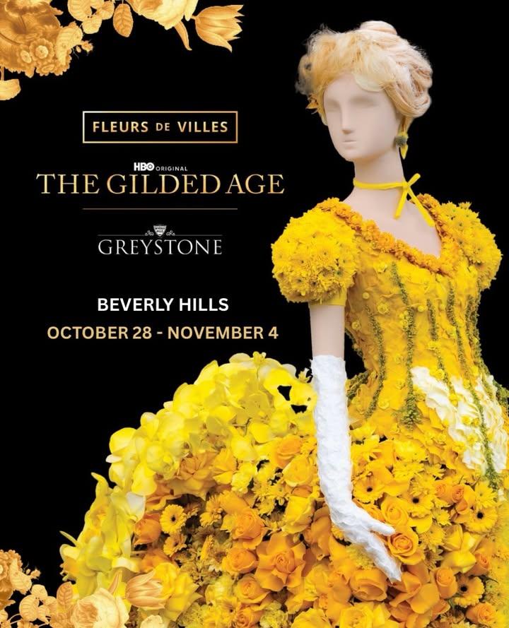 Hello Beverly Hills! Join us for Fleurs de Villes THE GILDED AGE at Greystone...