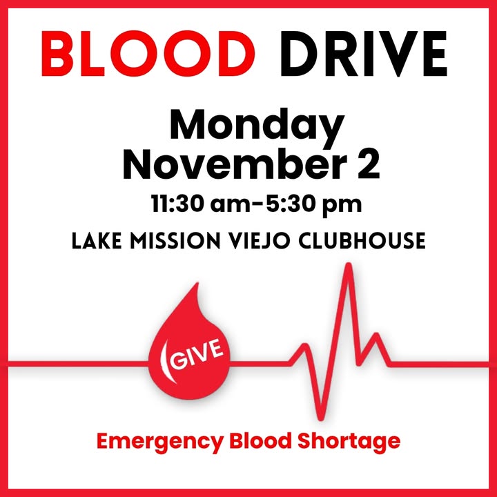𝗕𝗹𝗼𝗼𝗱 𝗗𝗿𝗶𝘃𝗲
𝗠𝗼𝗻𝗱𝗮𝘆, 𝗡𝗼𝘃𝗲𝗺𝗯𝗲𝗿 𝟮
11:30am-5:30pm
Lake Mission Viejo Clubhouse

Ever...